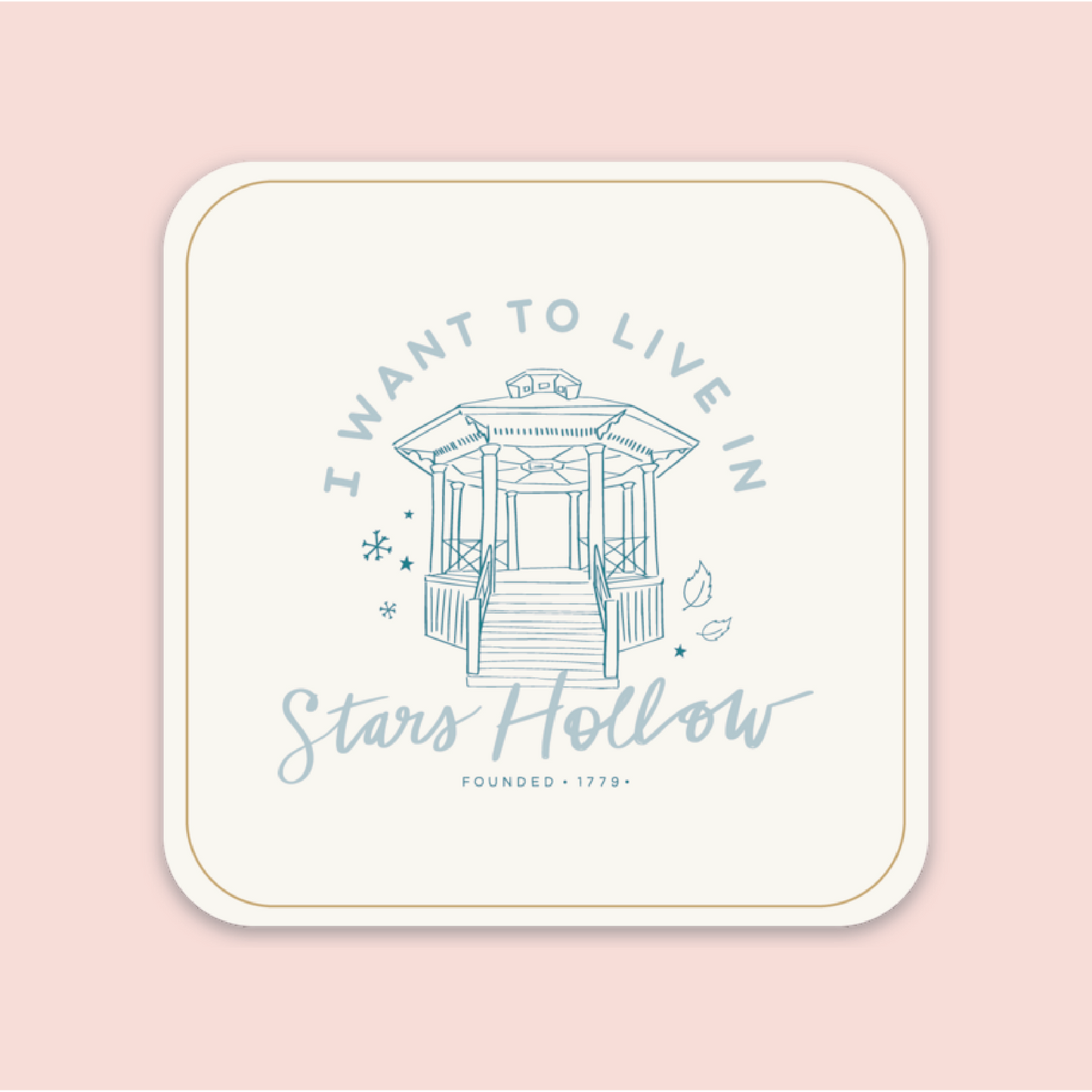 I Want to Live in Stars Hollow | Gilmore Girls Sticker