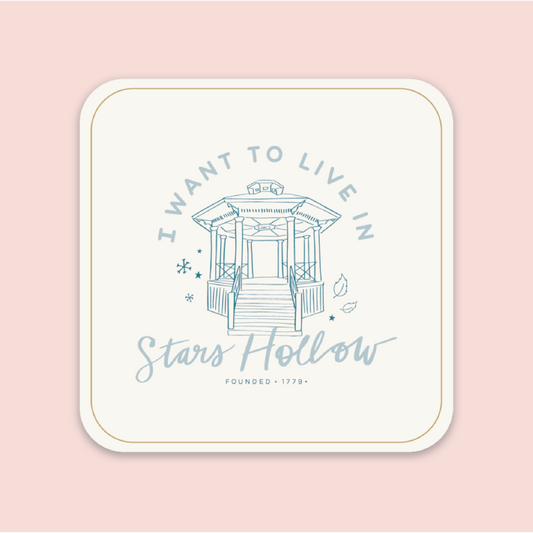 I Want to Live in Stars Hollow | Gilmore Girls Sticker
